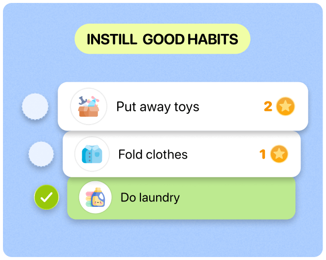 Instill Good Habits